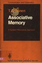 ASSOCIATIVE MEMORY  A SYSTEM-THEORETICAL APPROACH     PDF电子版封面  3540080171  TEUVO KOHONEN 