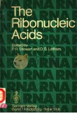 THE RIBONUCIEIC ACIDS     PDF电子版封面  3540061908  P.R.STEWART  D.S.LETHAM 