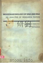 MOLECULAR BIOLOGY OF DNA AND RNA AN ANALYSIS OF RESEARCH PAPERS     PDF电子版封面     