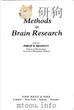 METHODS IN BRAIN RESEARCH   1975年  PDF电子版封面    PHILIP B.BRADLEY 
