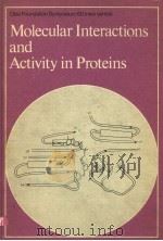 MOLECULAR INTERACTIONS AND ACTIVITY IN PROTEINS（ PDF版）