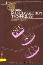 BRAIN MICRODISSECTION TECHNIQUES     PDF电子版封面    A.C.CUELLO 