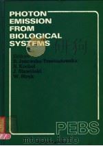 PHOTON EMISSION FROM BIOLOGICAL SYSTEMS  PROCEEDINGS OF THE FIRST INTERNATIONAL SYMPOSIUM（ PDF版）
