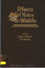 EFFECTS OF NOISE ON WILDLIFE     PDF电子版封面  0122605500  JOHN L.FLETCHER  R.G.BUSNEL 