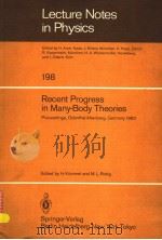 LECTURE NOTES IN PHYSICS  198  RECENT PROGRESS IN MANY-BODY THEORIES     PDF电子版封面  4540129243  H.KUMMEL AND M.L.RISTIG 