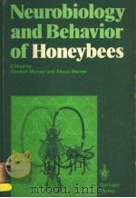NEUROBIOLOGY AND BEHAVIOR OF HONEYBEES（1987 PDF版）