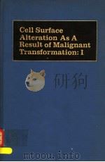 CELL SURFACE ALTERATION AS A RESULT OF MALIGNANT TRANSFORMATION:I（1972 PDF版）