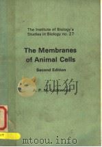 THE INSTITUTE OF BIOLOGY'S STUDIES IN BIOLOGY NO.27  THE MEMBRANES OF ANIMAL CELLS  SECOND EDIT（1978 PDF版）