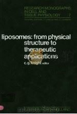 RESEARCH MONOGRAPHS IN CELL AND TISSUE PHYSIOLOGY  VOLUME 7  LIPOSOMES：FROM PHYSICAL STRUCTURE TO TH     PDF电子版封面  0444802347  C.G.KNIGHT 