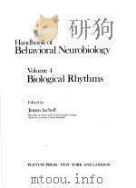 HANDBOOK OF BEHAVIORAL NEUROBIOLOGY VOLUME 4 BIOGICAL RHYTHMS（ PDF版）
