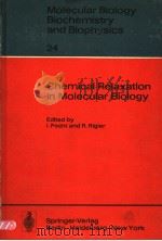 MOLECULAR BIOLOGY BIOCHEMISTRY AND BIOPHYSICS 24  CHEMICAL RELAXATION IN MOLECULAR BIOLOGY（ PDF版）