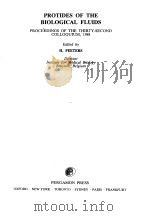 PROTIDES OF THE BIOLOGICAL FLUIDS  PROCEEDINGS OF THE THIRTY-SECOND COLLOQUIUM     PDF电子版封面  0080317391  H.PEETERS 