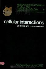 RESEARCH MONOGRAPHS IN CELL AND TISSUE PHYSIOLOGY  VOLUME 6  CELLULAR INTERACTIONS（1981 PDF版）