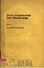 VIRUS-TRANSFORMED CELL MEMBRANES   1978  PDF电子版封面  0125186509  CLAUDE NICOLAU 