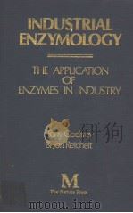 INDUSTRIAL ENZYMOLOGY  THE APPLICATION OF ENZYMES IN INDUSTRY     PDF电子版封面  0943818001  TONY GODFREY AND JON REICHELT 