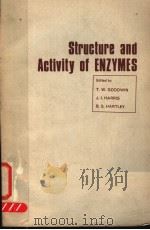 STRUCTURE AND ACTIVITY OF ENZYMES     PDF电子版封面    T.W.GOODWIN  J.I.HARRIS  B.S.H 