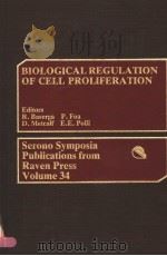 SERNONO SYMPOSIA PUBLICATIONS FROM RAVEN PRESS  VOLUME 34  BIOLOGICAL REGULATION OF CELL PROLIFERATI（ PDF版）