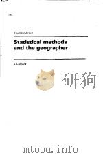 STATISTICAL METHODS AND THE GEOGRAPHER FOURTH EDITION     PDF电子版封面  0582481864  S GREGOR 