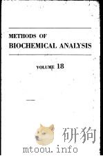 METHODS OF BIOGHIEMICAL ANALYSIS VOLUME 18     PDF电子版封面    DAVID GLICK 
