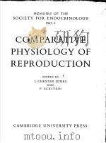 MEMOIRS OF THE SOCIETY FOR ENDOCRINOLOGY NO.4 THE COMPARATIVE ENDOCRINOLOGY OF VERTEBRATES PART  THE     PDF电子版封面    I.CHESTER JONES P.ECKSTEIN 