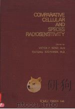 COMPARATIVE CELLULAR AND SPECIES RADIOSENSITIVITY     PDF电子版封面     