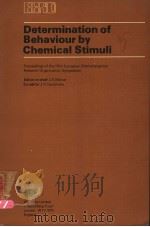 DETERMINATION OF BEHAVIOUR BY CHEMICAL STIMULI     PDF电子版封面    D.BOOTH J.H.A.KROEZE O.MALLER 