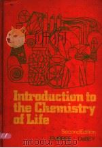 INTRODUCTION TO THE CHEMISTRY OF LIFE  SECOND EDITION     PDF电子版封面    HARLAND D.EMBREE  HAROLD J.DE 