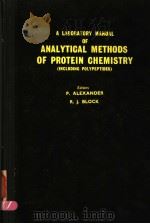 ANALYTICAL METHODS OF PROTEIN CHEMISTRY  VOLUME 2 THE COMPOSITION，STRUCTURE AND REACTIVITY OF PROTEI     PDF电子版封面    P.ALEXANDER  R.J.BLOCK 