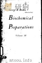 BIOCHEMICAL PREPARATIONS  VOLUME 10（ PDF版）