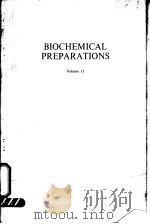 BIOCHEMICAL PREPARATIONS  VOLUME 13（ PDF版）