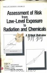 ASSESSMENT OF RISK FROM LOW-LEVEL EXPOSURE TO RADIATION AND CHEMICALS A CRITICAL OVERVIEW（ PDF版）