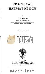 PRACTICAL HAEMATOLOGY     PDF电子版封面    J.V.DACIE 
