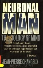 NEURONAL MAN THE BIOLOGY OF MIND     PDF电子版封面  0192177508   