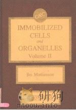 IMMOBILIZED CELLS AND ORGANELLES  VOLUME 2     PDF电子版封面  0849364418  BO MATTIASSON 