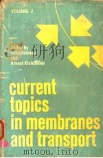 CURRENT TOPICS IN MEMBRANES AND TRANSPORT  VOLUME 2     PDF电子版封面  0121533026   