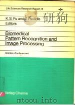 BIOMEDICAL PATTERN RECOGNITION AND IMAGE PROCESSING     PDF电子版封面  3527120173  K.S.FU AND T.PAVLIDIS 