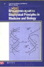 BIOELECTROMAGNETICS:BIOPHYSICAL PRINCIPLES IN MEDICINE AND BIOLOGY（ PDF版）