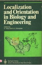 LOCALIZATION AND ORIENTATION IN BIOLOGY AND ENGINEERING     PDF电子版封面  3540127410  D.VARJU AND H.-U.SCHNITZLER 