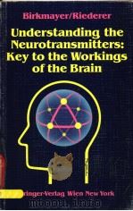 UNDERSTANDING THE NEUROTRANSMITTERS:KEY TO THE WORKINGS OF THE BRAIN（ PDF版）