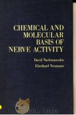 CHEMICAL AND MOLECULAR BASIS OF NERVE ACTIVITY（ PDF版）