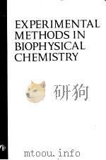 EXPERIMENTAL METHODS IN BIOPHYSICAL CHEMISTRY     PDF电子版封面    CLAUDE NICOLAU 