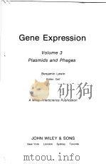 GENE EXPRESSION VOLUME 3 PLASMIDS AND PHAGES     PDF电子版封面    BENJAMIN LEWIN 