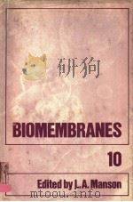 BIOMEMBRANES VOLUME 10     PDF电子版封面  0306402165  LIONEL A. MANSON 