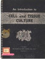 AN INTRODUCTION TO CELL AND TISSUE CULTURE     PDF电子版封面     