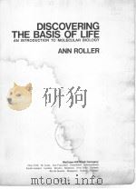 DISCOVERING THE BASIS OF LIFE     PDF电子版封面    ANN ROLLER 