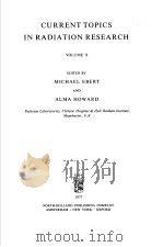 CURRENT TOPICS IN RADIATION RESEARCH VOLUME Ⅹ     PDF电子版封面  0720404681  MICHAEL EBERT AND ALMA HOWARD 