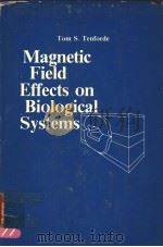MAGNETIC FIELD EFFECT ON BIOLOGICAL SYSTEMS（ PDF版）