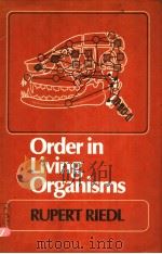 ORDER IN LIVING ORGANISMS     PDF电子版封面    RUPERT RIEDL 