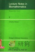 LECTURE NOTES IN BIOMATHEMATICS 8     PDF电子版封面  0387076972  CHARLES DELISI 