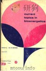 CURRENT TOPICS IN BIOENERGETICS  VOLUME 2     PDF电子版封面    D.R.SANADI 